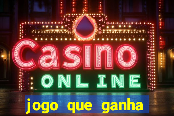 jogo que ganha dinheiro sem fazer deposito